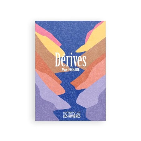 Dérives Magazine No. 1 - Les Rivières