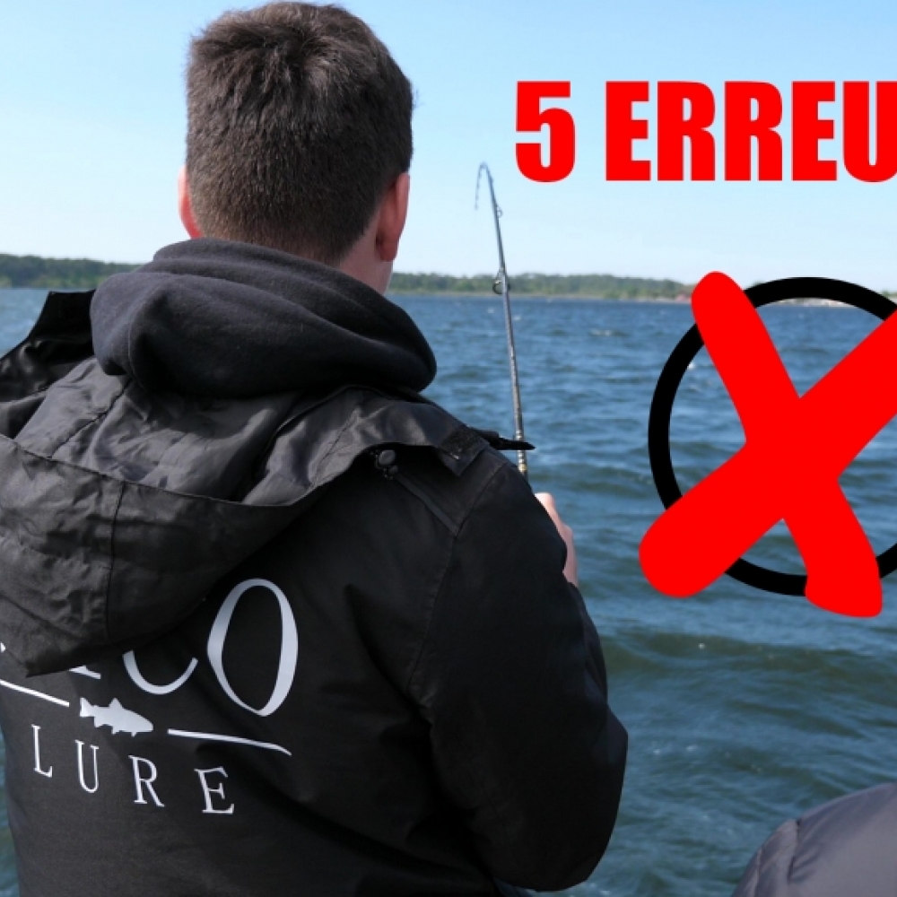 5 ERREURS À NE PAS COMMETTRE À LA PÊCHE !